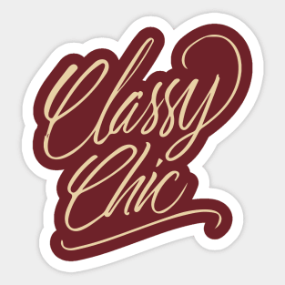 Classy Chic Handlettering Text Classy version Sticker